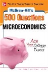 Dodge, Eric Dodge, Eric R. Dodge, Melanie Fox, Melanie E. Fox, Fox Melanie - McGraw-Hill's 500 Microeconomics Questions: Ace Your College Exams