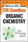 Estelle Meislich, Estelle K. Meislich, H. Meislich, Herbert Meislich, Meislich Herbert, J. Sharefkin... - 500 Organic Chemistry Questions