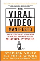 Fritz Grobe, Grobe Fritz, Voltz, Stephen Voltz, Voltz Stephen - The Viral Video Manifesto