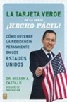 Nelson Castillo, Nelson A Castillo, Nelson A. Castillo - La Tarjeta Verde cHecho facil!