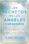 Sabi Hilmi - Los secretos de los ángeles curadores