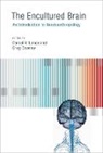 Lende, Daniel H. Lende, Daniel H. (EDT)/ Downey Lende, Daniel H. Downey Lende, Greg Downey, Greg (Senior Lecturer Downey... - Encultured Brain