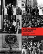 Rosati, Lauren Rosati, Lauren (EDT)/ Staniszewski Rosati, Lauren Rosati, Lauren (National Academy Museum &amp; School) Rosati, Anne Staniszewski... - Alternative Histories