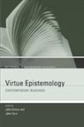 GRECO, John Greco, John (EDT)/ Turri Greco, John (Professor and Leonard and Elizabeth E Greco, John Turri Greco, John Turri... - Virtue Epistemology