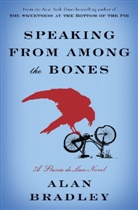 Alan Bradley, C. Alan Bradley - Speaking from among the Bones