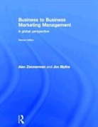 Jim Blythe, Jim Zimmerman Blythe, Jim/ Zimmerman Blythe, BLYTHE JIM ZIMMERMAN ALAN COLLE, Adam Raman, Alan Zimmerman... - Business to Business Marketing Management
