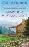 Jesse Hayworth - Summer at Mustang Ridge