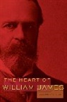 William James, William/ Richardson James, Robert D. Richardson, Robert D Richardson, Robert D. Richardson - Heart of William James