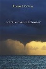 Richard J Mcnally, Richard J. Mcnally, McNally Richard J. - What Is Mental Illness?