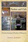 Daniel L Schwartz, Daniel L. Schwartz - Paideia and Cult