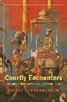 Sanjay Subrahmanyam, Subrahmanyam Sanjay - Courtly Encounters