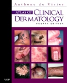 Anthony Du Vivier, Anthony (Physician in Charge du Vivier, du Vivier Anthony, Anthony Duvivier, Anthony du Vivier - Atlas of Clinical Dermatology