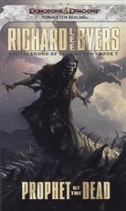 Richard Lee Byers - Prophet of the Dead