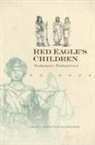J. Anthony (EDT)/ Paredes Paredes, Judith Knight, J Anthony Paredes, J. Paredes, J. Anthony Paredes, J.Anthony Paredes - Red Eagle's Children
