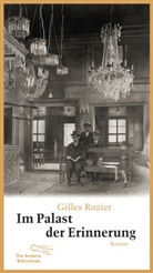 Gilles Rozier - Im Palast der Erinnerung