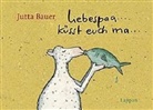 Jutta Bauer - Liebespaa... küsst euch ma...