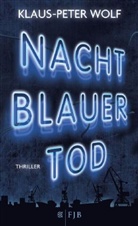 Klaus-P Wolf, Klaus-Peter Wolf - Nachtblauer Tod