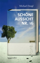 Michael Dangl - Schöne Aussicht Nr. 16