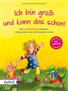 Gotzen-Beek, Betina Gotzen-Beek, mer, Christine Merz, Betina Gotzen-Beek - Ich bin groß und kann das schon!