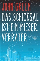 John Green - Das Schicksal ist ein mieser Verräter
