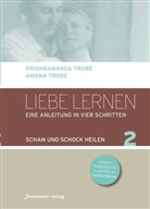 Wilfried Nelles, Trob, Trobe, Amana Trobe, Krishnananda Trobe, Krishnananda &amp; Amana Trobe... - Liebe lernen, Band 2. Bd.2, 1 Audio-CD