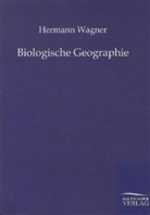 Hermann Wagner - Biologische Geographie