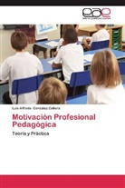 Luis Alfredo González Collera - Motivación Profesional Pedagógica