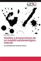 María Elena Bitonte - Huellas y proyecciones de un modelo epistemológico indicial