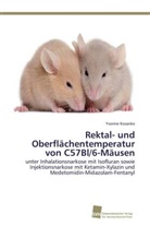 Yvonne Kosanke - Rektal- und Oberflächentemperatur von C57Bl/6-Mäusen