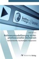 Stefan Naumann - Referenzmodellierung nicht-professioneller Domänen