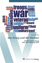 Sorana Scholtes - Der Krieg und die Medien