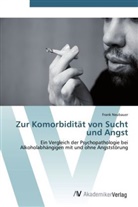 Frank Neubauer - Zur Komorbidität von Sucht und Angst