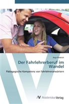 Anja Friedrich - Der Fahrlehrerberuf im Wandel