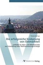 Thomas Kopfinger - Die erfolgreiche Eroberung von Ostmärkten