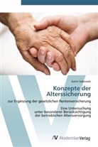 Katrin Sabrowski - Konzepte der Alterssicherung