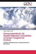 Rubén Ángel Galindo - Comportamiento de Suelos Blandos sometidos a Carga Tangencial Cíclica