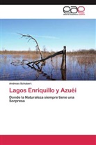 Andreas Schubert - Lagos Enriquillo y Azuéi