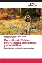 F Hernández, Fernando Hernández, Alin Pérez Hernández, Alina Pérez Hernández, Meye Rosário, Meyer Rosário - Maravillas de Viñales. Potencialidad ornitológica y ecoturística