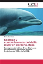 Bruno Díaz López - Ecología y comportamiento del delfín mular en Cerdeña, Italia