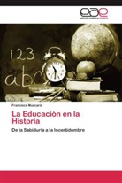 Francisco Muscará - La Educación en la Historia