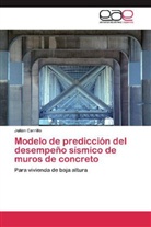 Julián Carrillo - Modelo de predicción del desempeño sísmico de muros de concreto