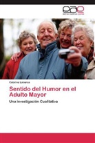 Catalina Labarca - Sentido del Humor en el Adulto Mayor