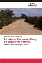 María Esther Ofelia Posadas Ortiz - La educación preventiva y su criterio de verdad.