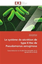 Collectif, Véronique Viarre, Rom Voulhoux, Romé Voulhoux - Le systeme de secretion de type