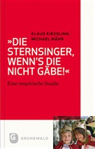 Kiesslin, Klau Kiessling, Klaus Kießling, Mähr, Michael Mähr - "Die Sternsinger, wenn's die nicht gäbe!"
