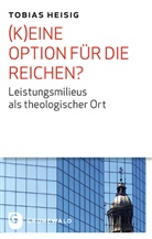 Tobias Heisig - (K)eine Option für die Reichen?