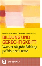 Judith Könemann, Köneman, Könemann, Könemann, Judith Könemann, Mett... - Bildung und Gerechigkeit?!