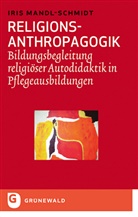Mandl-Schmidt, Iris Mandl-Schmidt - Religions-Anthropagogik