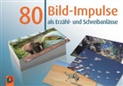 Redaktionsteam Verlag an der Ruhr, Redaktionsteam Verlag an der Ruhr - 80 Bild-Impulse als Erzähl- und Schreibanlässe. Bd.1