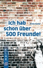 Armin Kaster - Ich hab schon über 500 Freunde!
